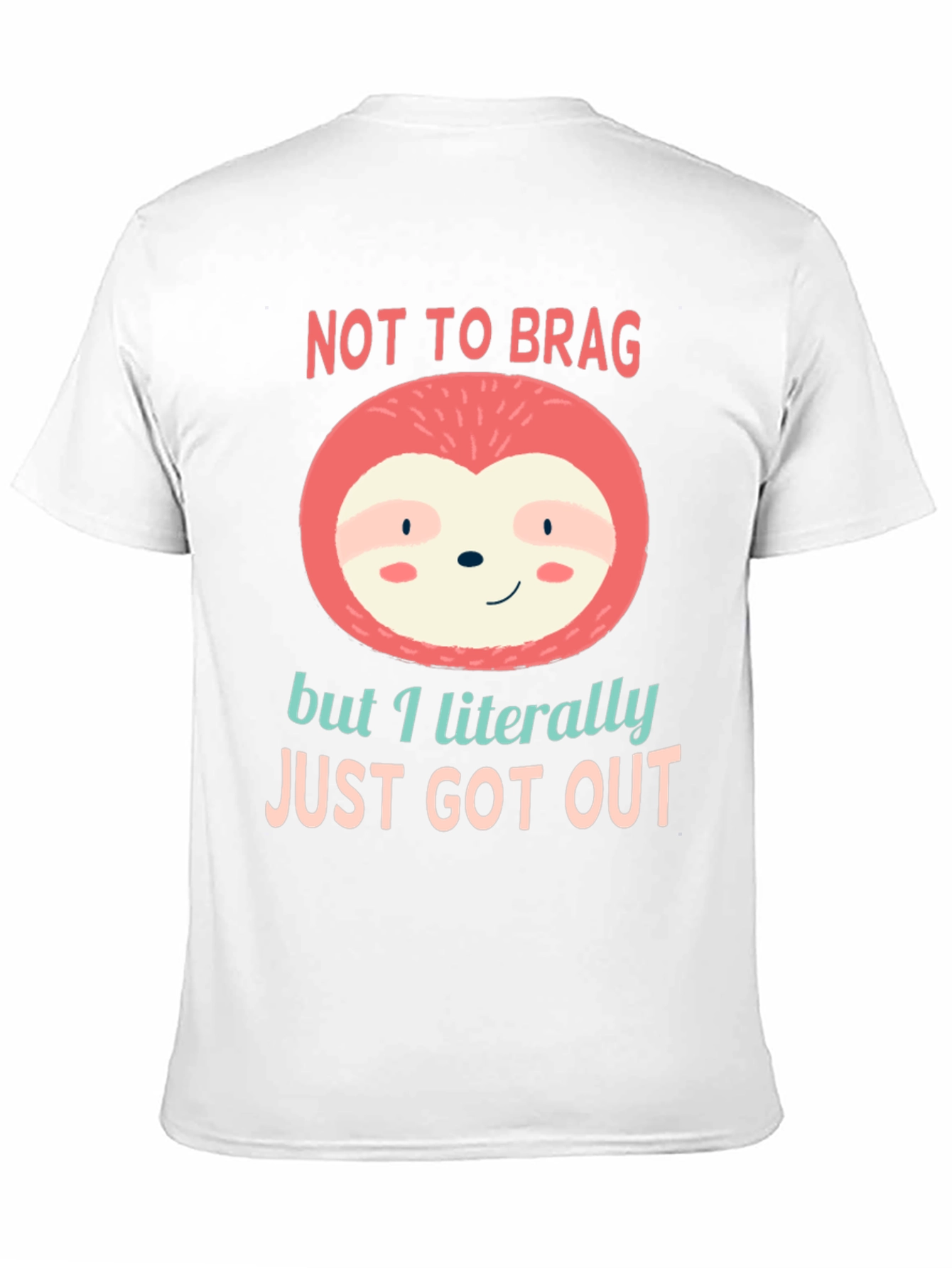 Not to Brag Sloth T-Shirt