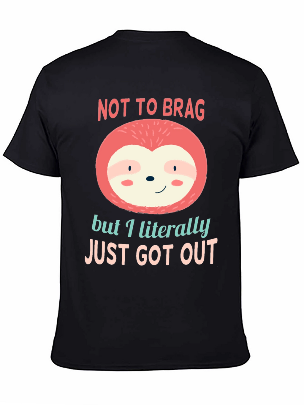 Not to Brag Sloth T-Shirt