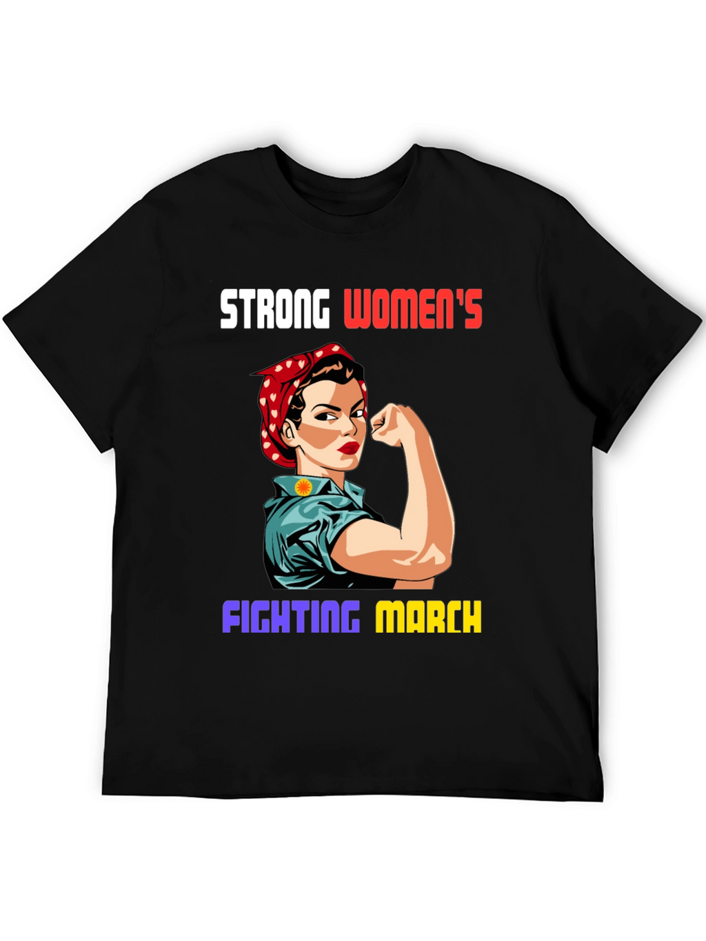 Strong Womens Fighting March T-Shirt