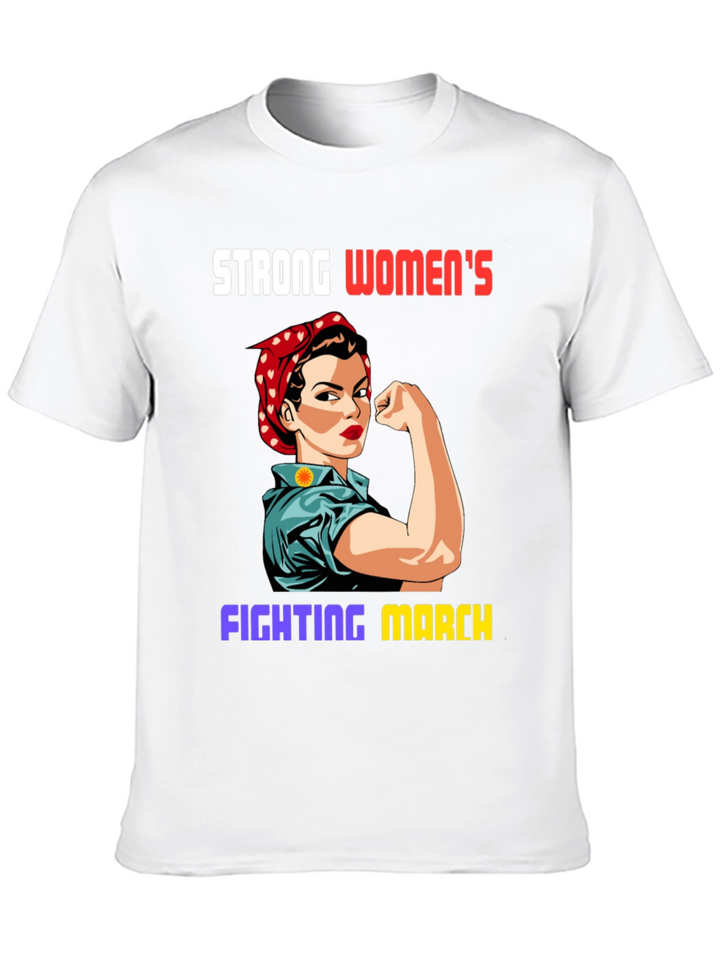 Strong Womens Fighting March T-Shirt
