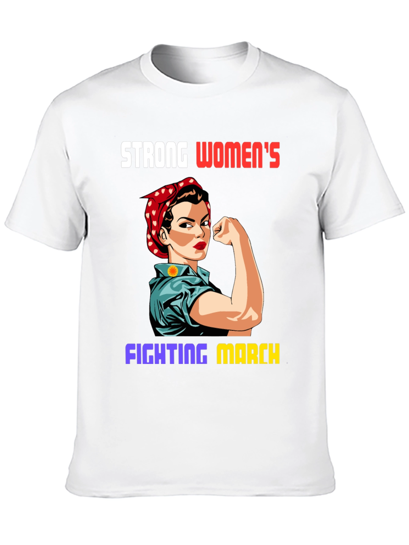 Strong Womens Fighting March T-Shirt