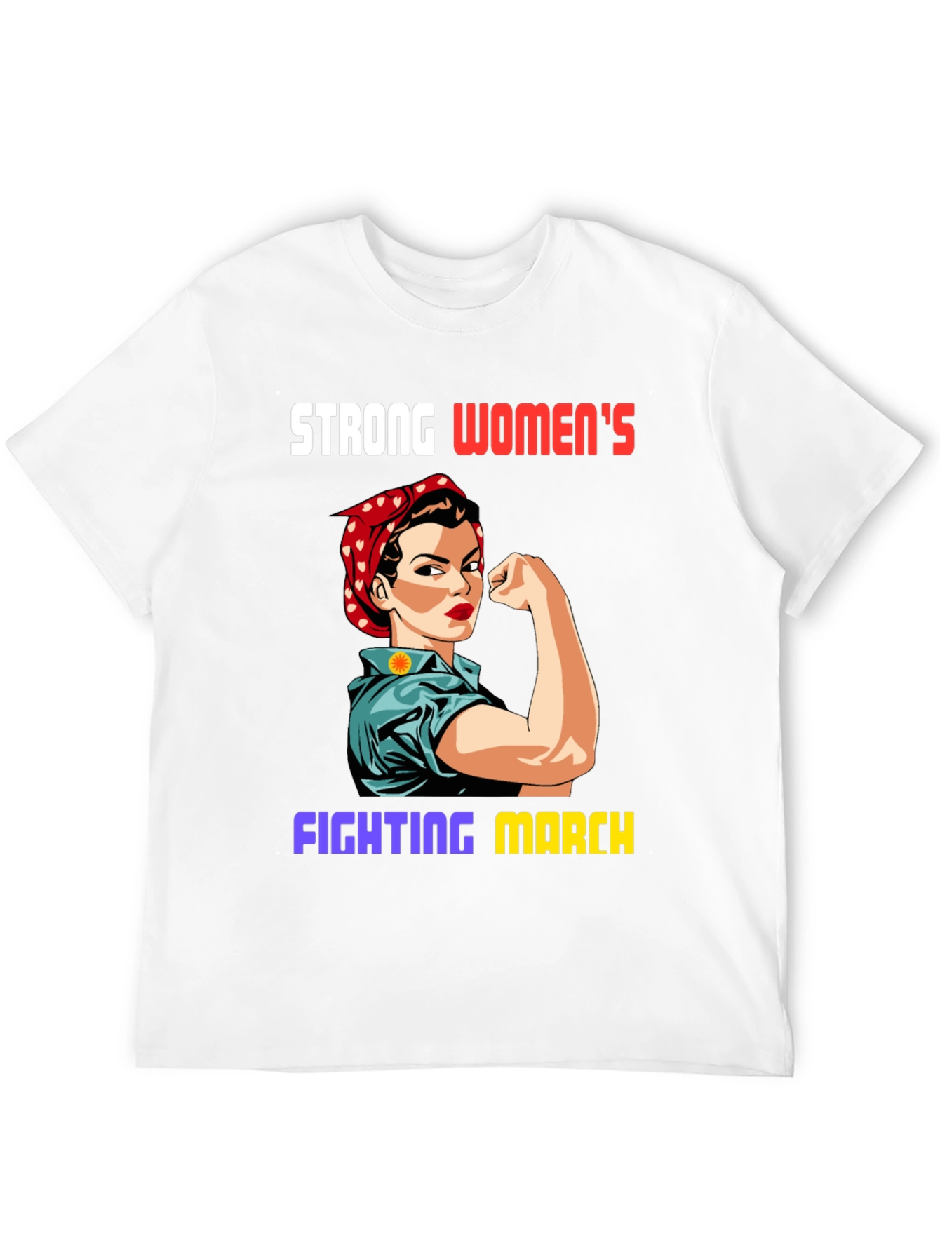 Strong Womens Fighting March T-Shirt