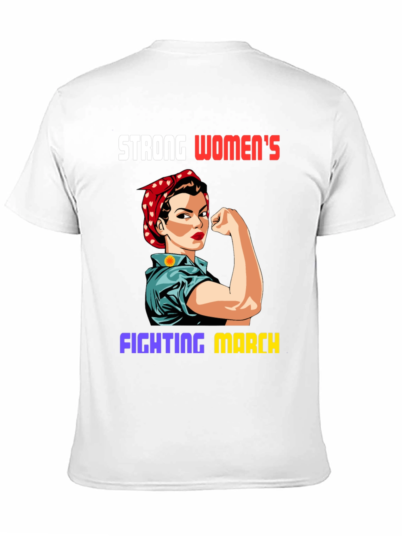 Strong Womens Fighting March T-Shirt