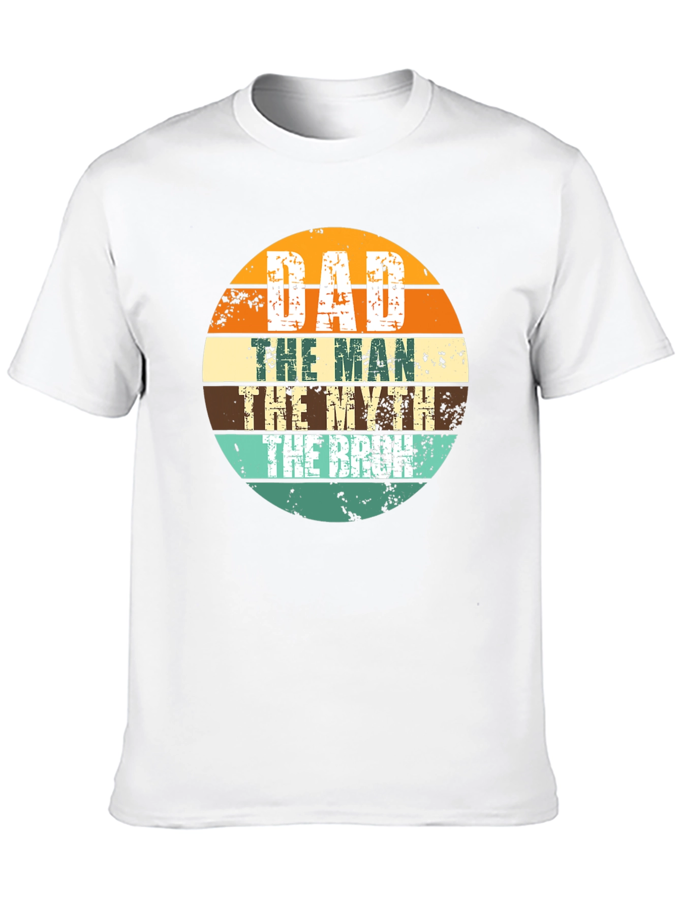 Dad the Man the Myth the Bruh T-Shirt