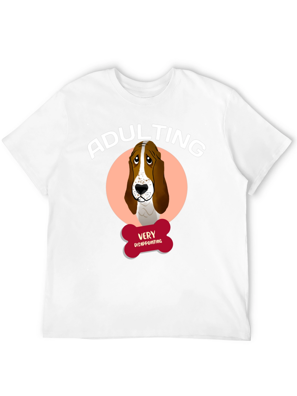 Adulting Very Disappointing T-Shirt