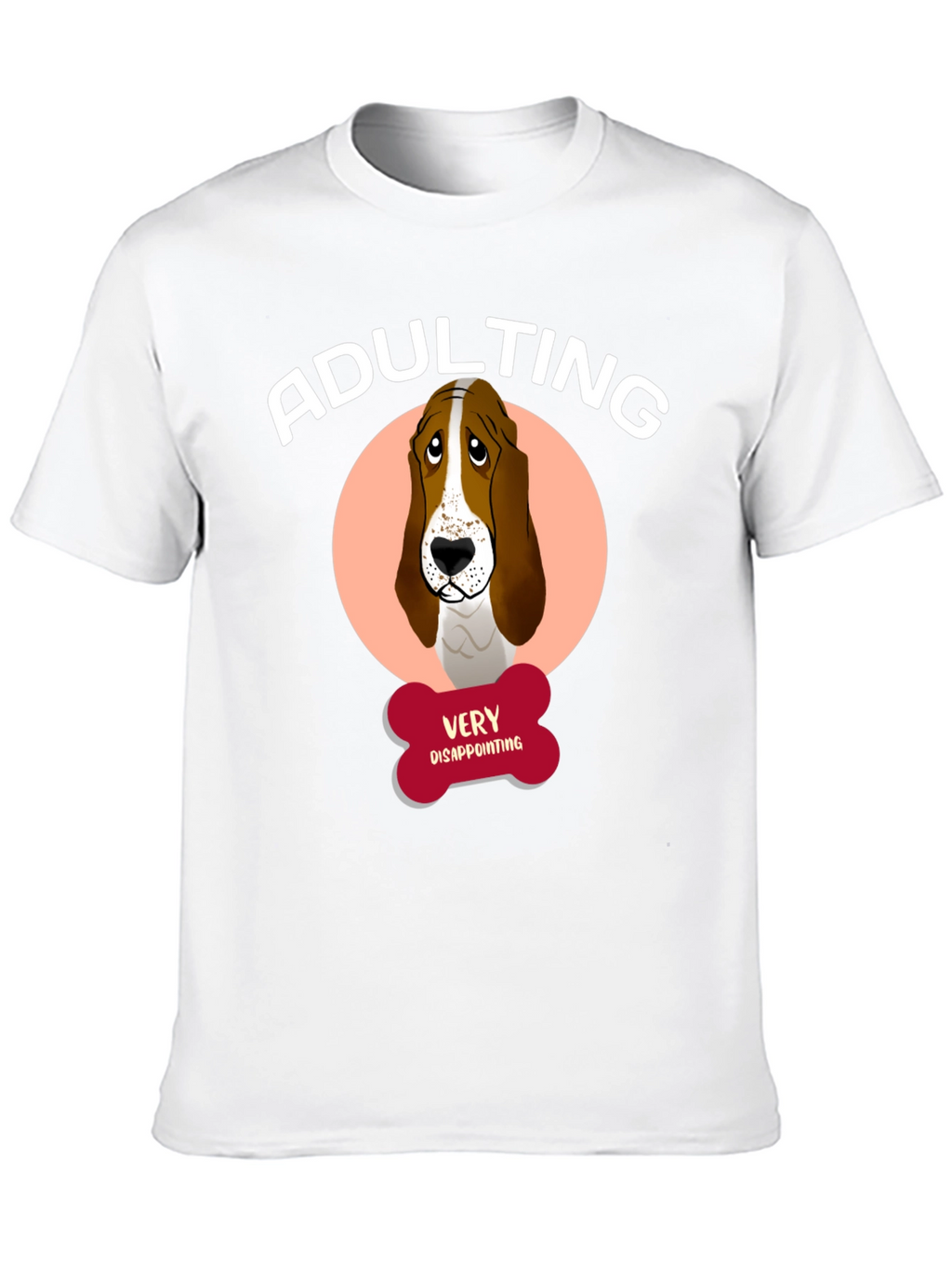 Adulting Very Disappointing T-Shirt