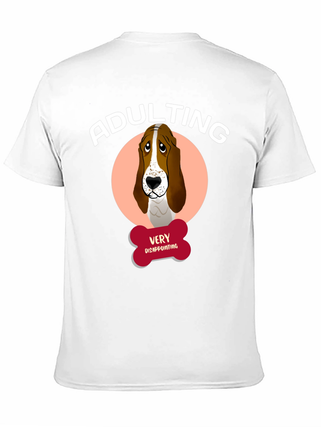 Adulting Very Disappointing T-Shirt