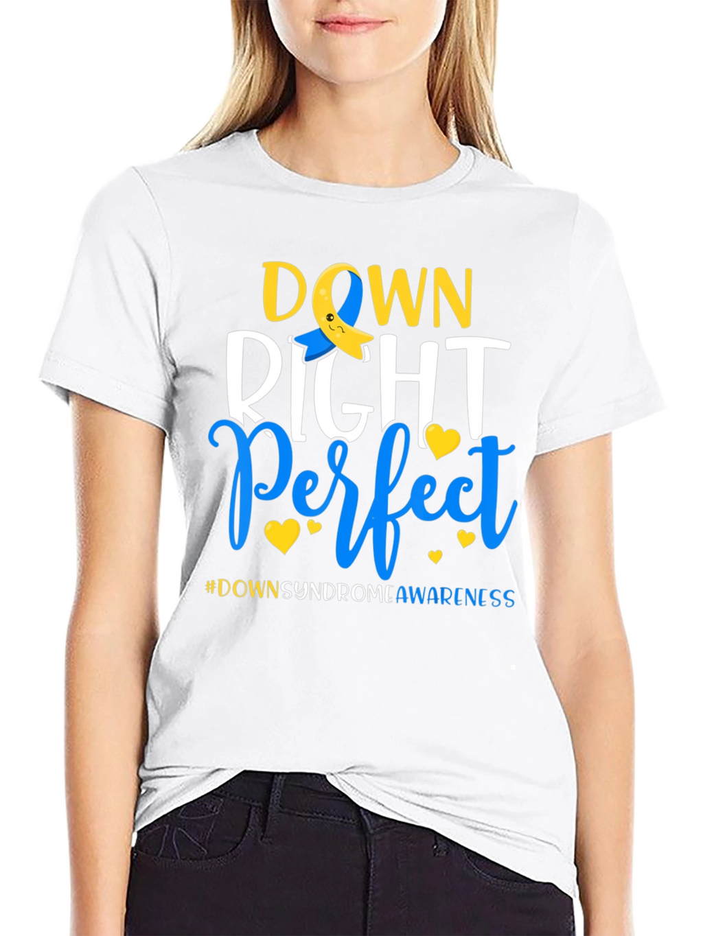 Down Right Perfect T-Shirt - Down Syndrome Awareness