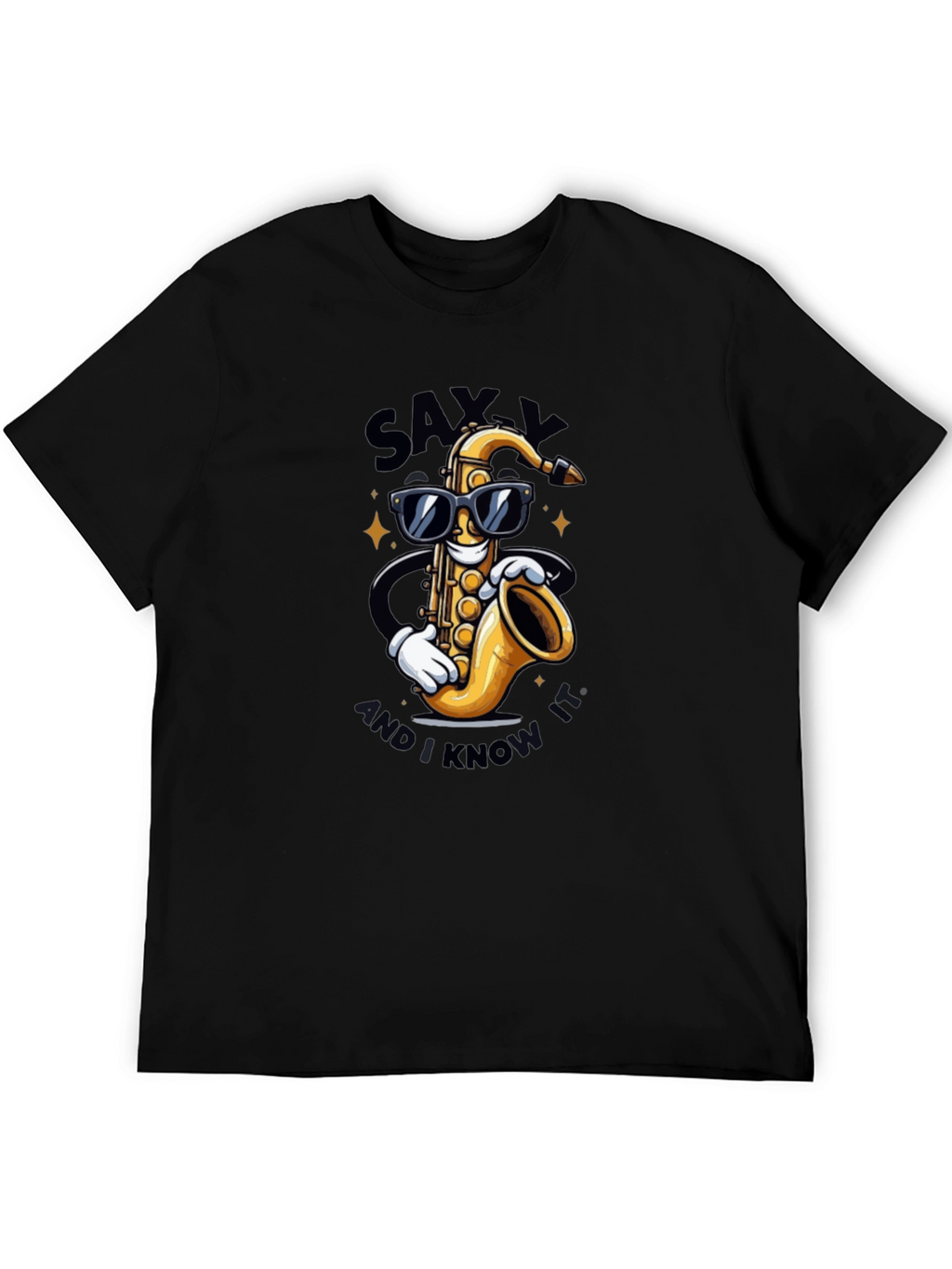 Saxxy and I Know It T-Shirt