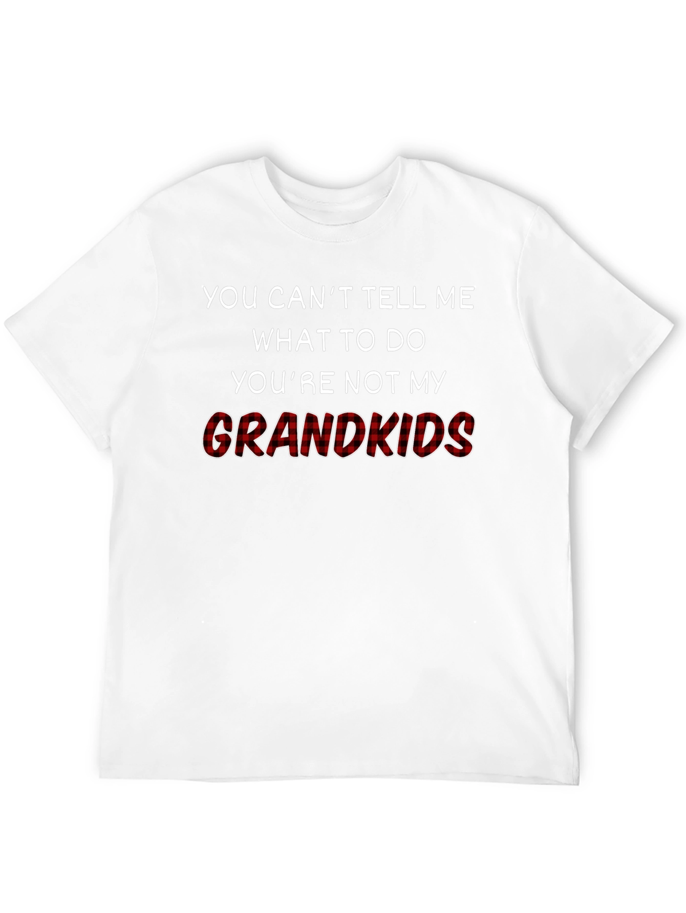 Funny Grandkids T-Shirt: You Cant Tell Me What to Do