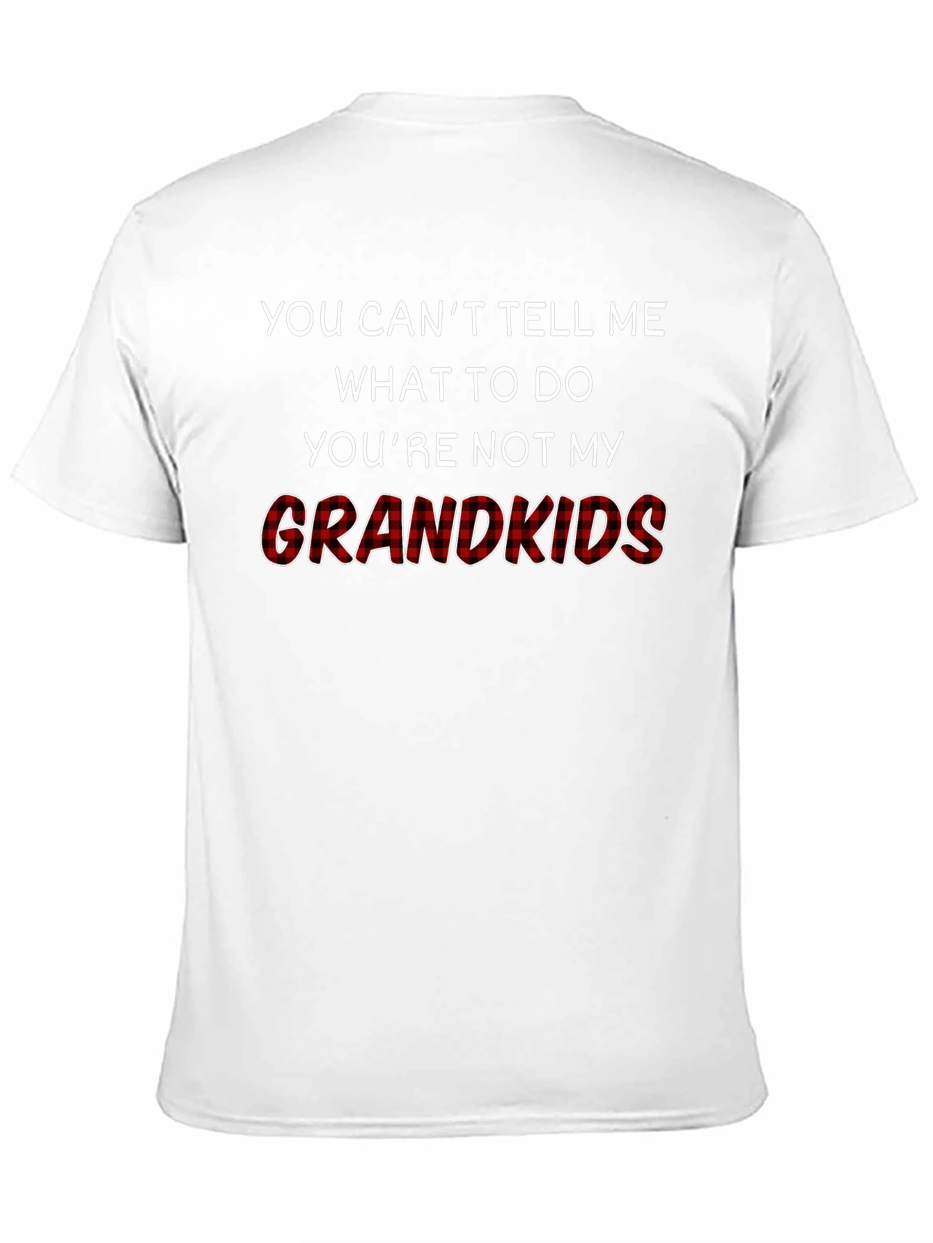 Funny Grandkids T-Shirt: You Cant Tell Me What to Do