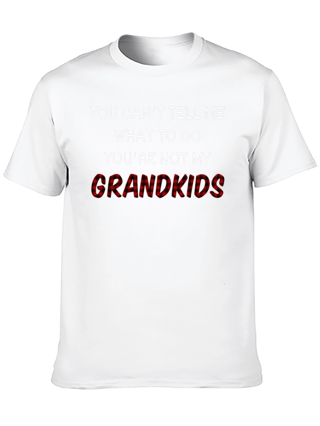 Funny Grandkids T-Shirt: You Cant Tell Me What to Do