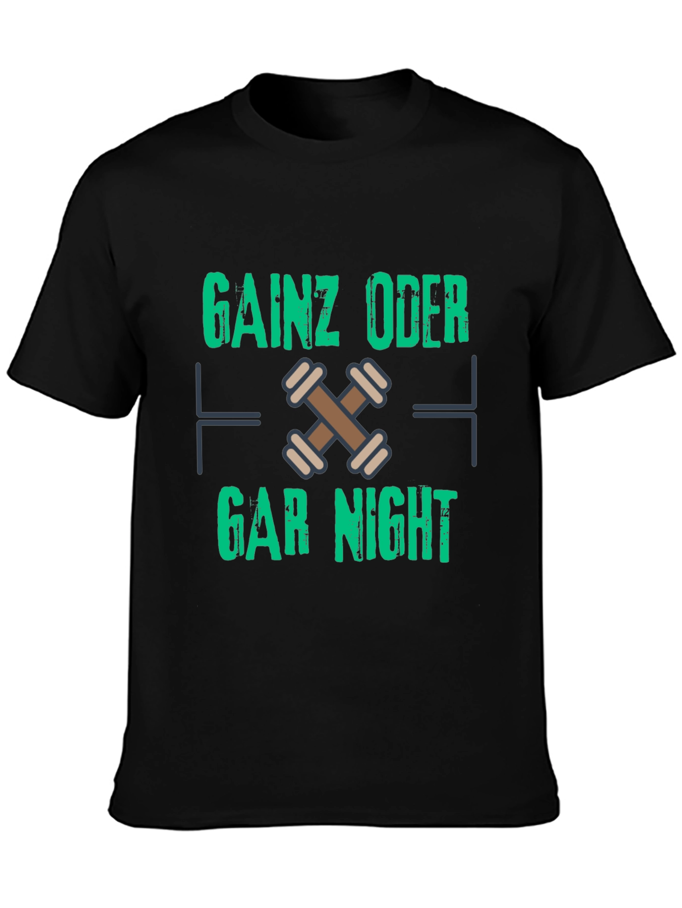 Gainz Oder Gar Nicht Black T-Shirt