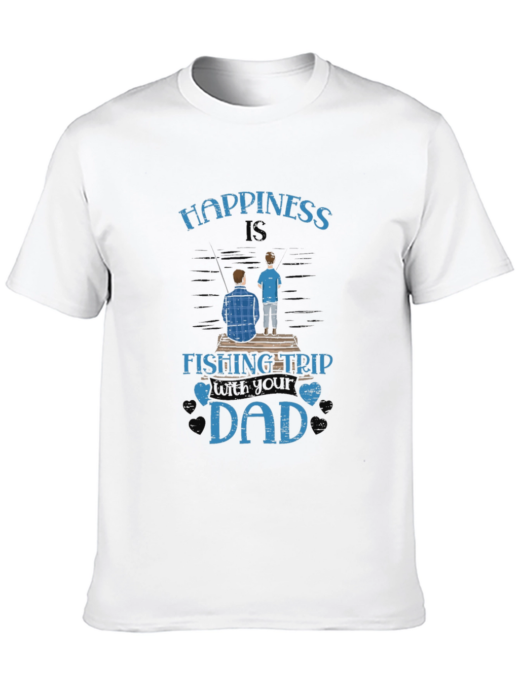 Happiness is Fishing Trip with Your Dad Graphic Tee