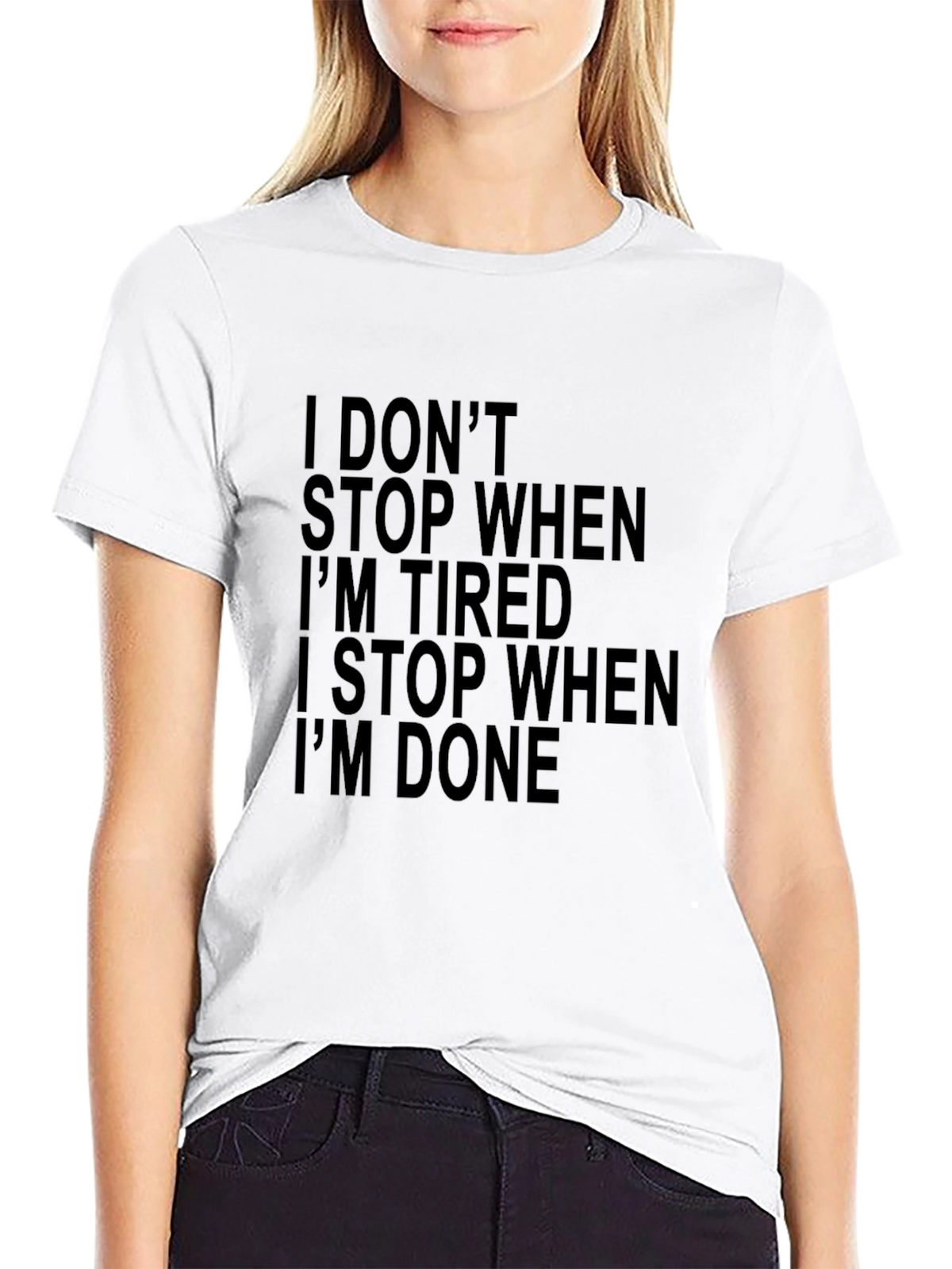Motivational Black Graphic Tee - I Dont Stop When Tired