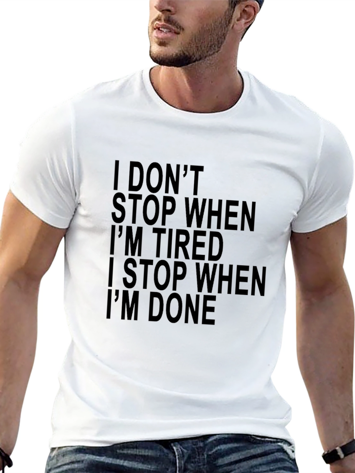 Motivational Black Graphic Tee - I Dont Stop When Tired