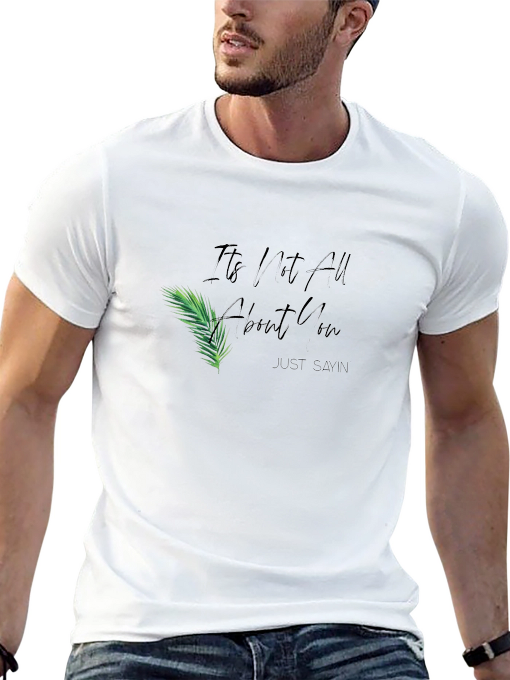 Its All About You Graphic T-Shirt