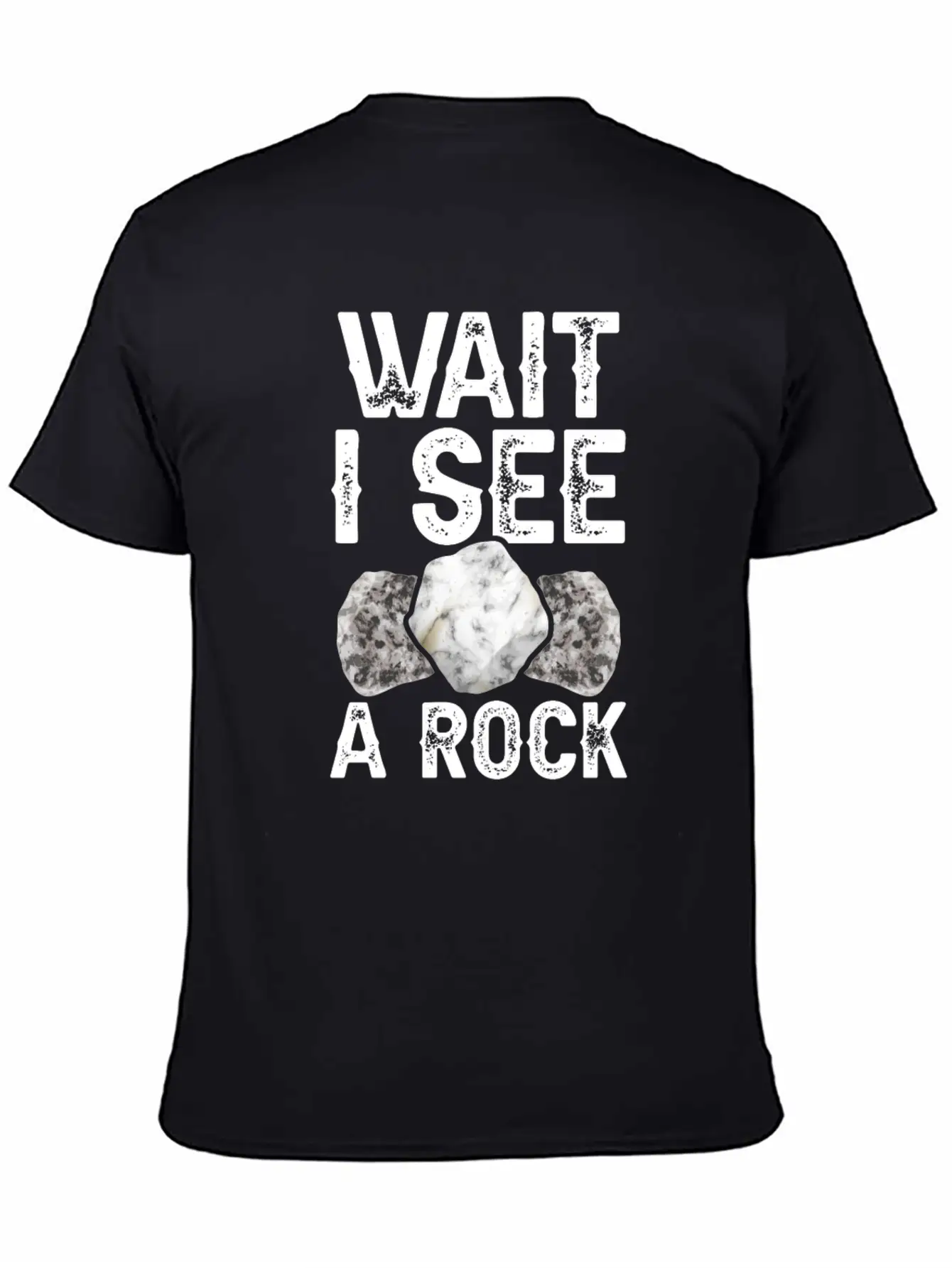 Wait I See A Rock Geologist Stone Geology Job Basic Graphic T-Shirt – Daily Comfort In Soft Cotton