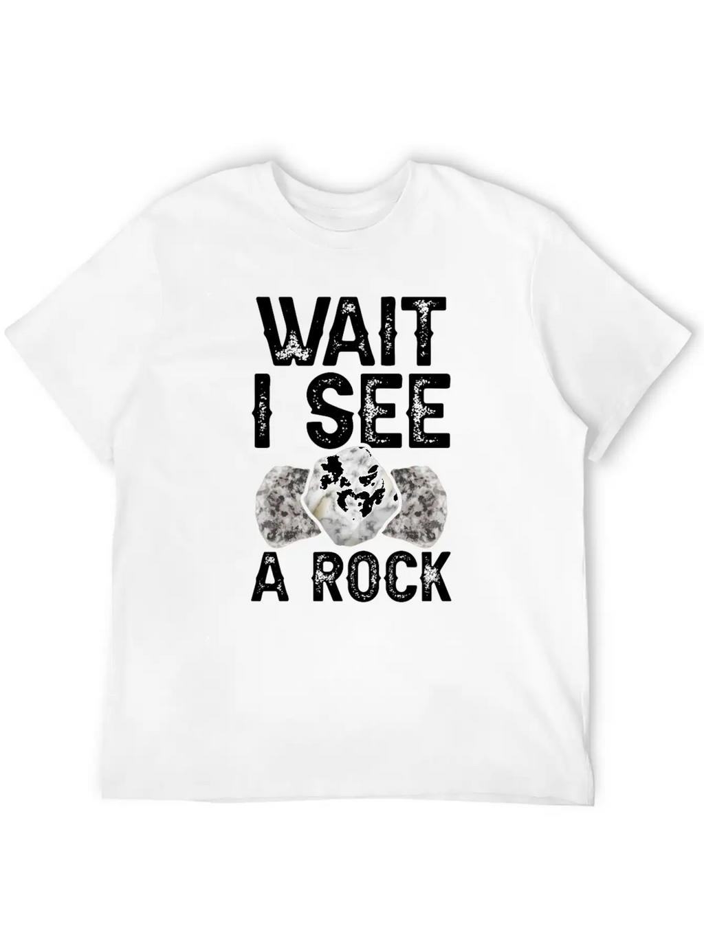 Wait I See A Rock Geologist Stone Geology Job Basic Graphic T-Shirt – Daily Comfort In Soft Cotton