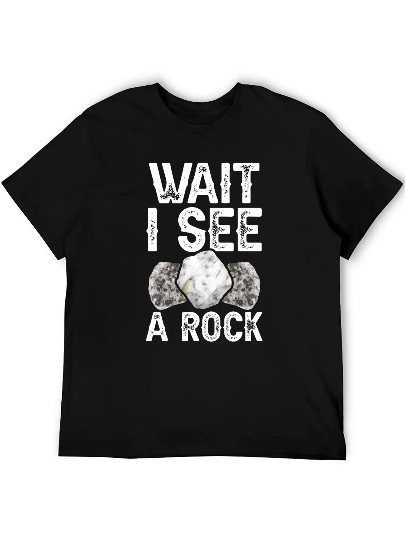 Wait I See A Rock Geologist Stone Geology Job Basic Graphic T-Shirt – Daily Comfort In Soft Cotton
