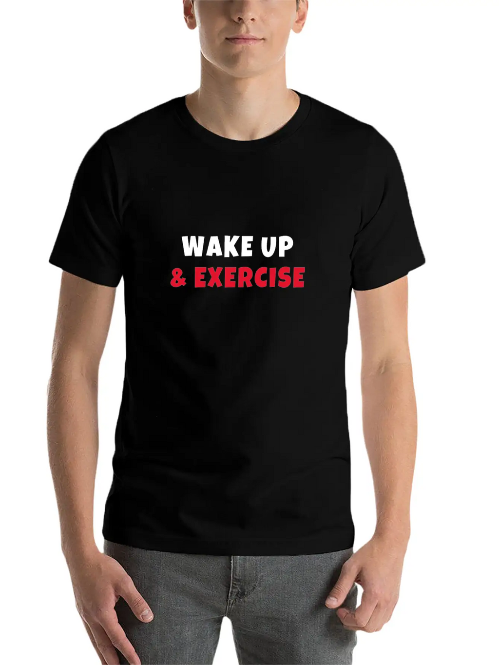 Wake Up And Exercise Breathable Graphic T-Shirt – Perfect For Casual Days