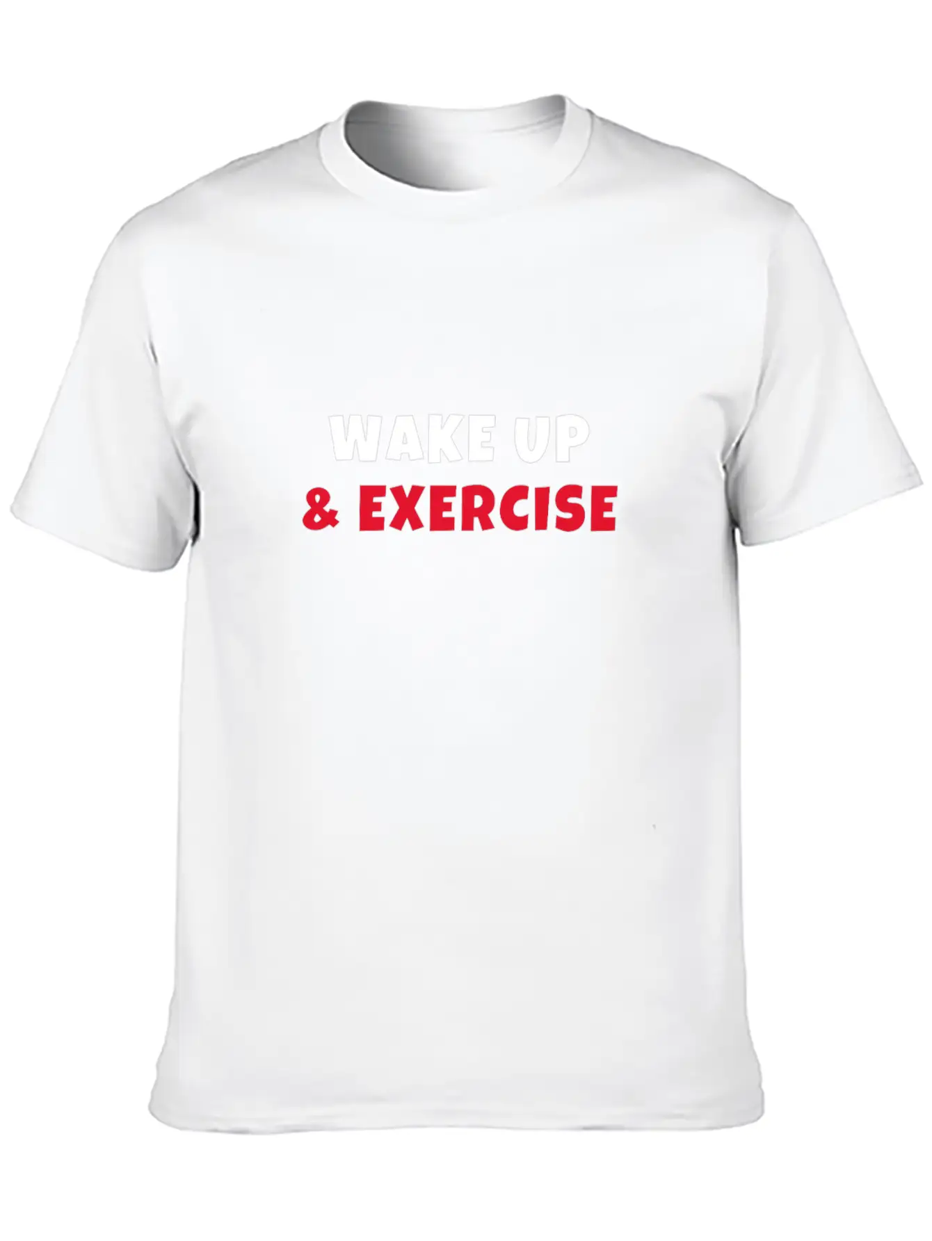 Wake Up And Exercise Breathable Graphic T-Shirt – Perfect For Casual Days
