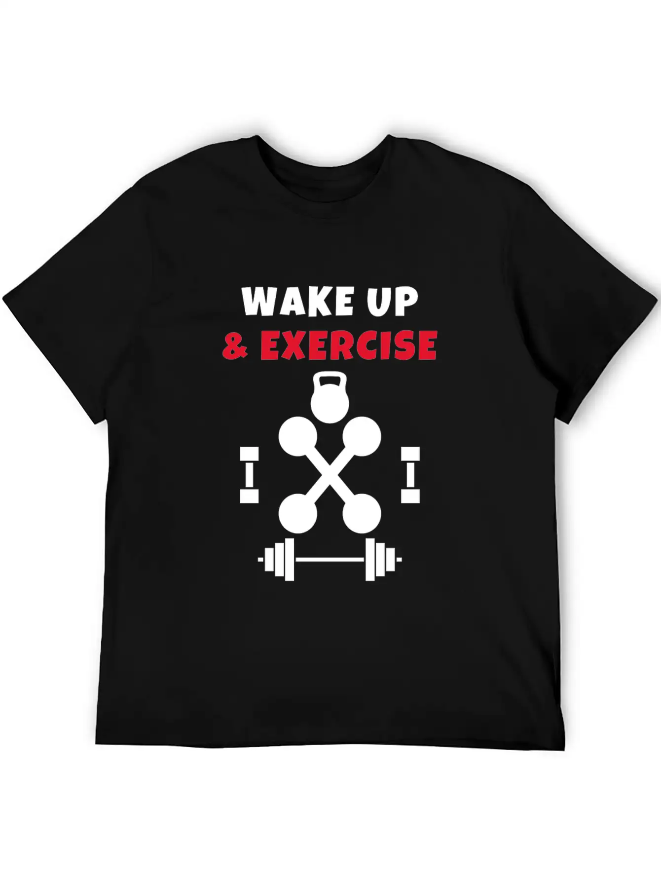 Wake Up And Exercise Gym Weights Basic Graphic T-Shirt – Daily Comfort In Soft Cotton