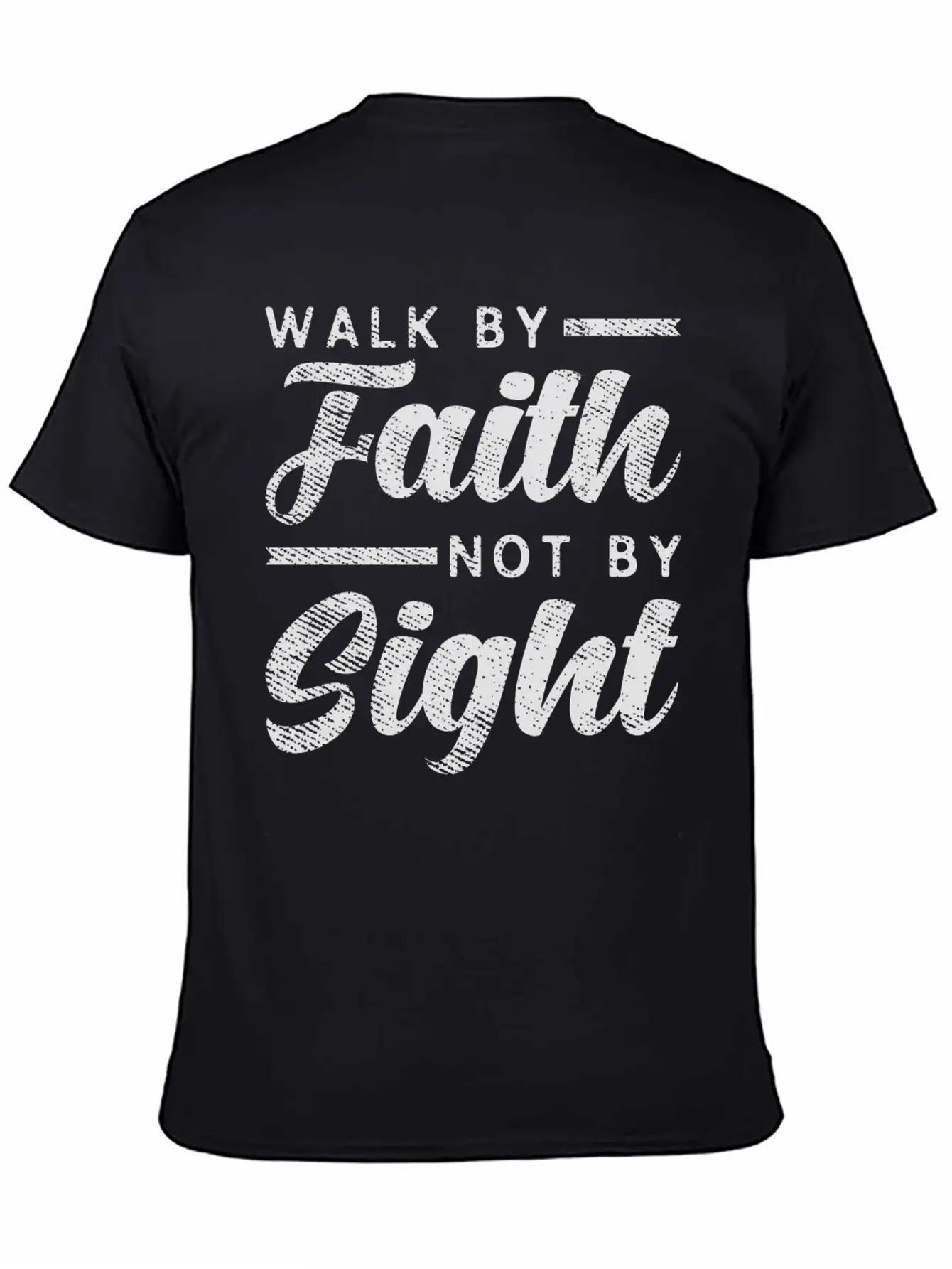 Walk By Faith Not By Sight - Inspiring Bible Verse Stylish Everyday T-Shirt – Unisex Basic Cotton Tee