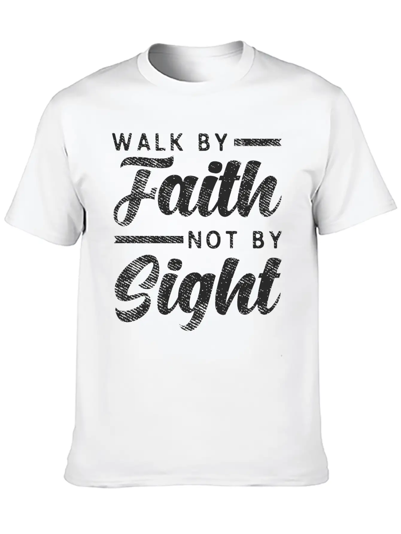 Walk By Faith Not By Sight - Inspiring Bible Verse Stylish Everyday T-Shirt – Unisex Basic Cotton Tee