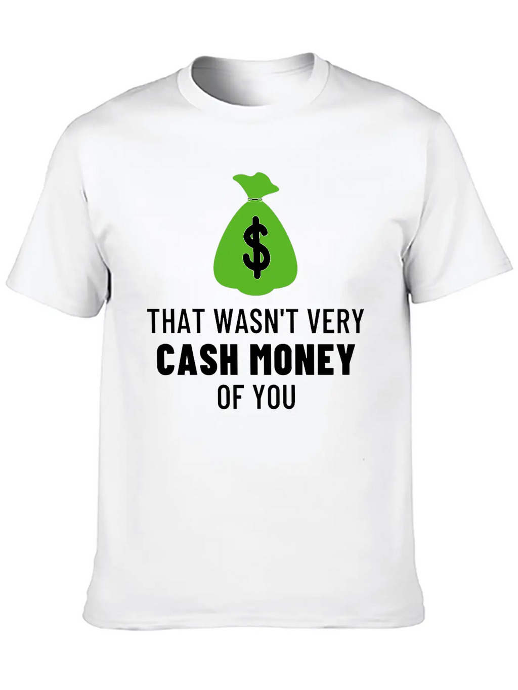 Wall Street Bets - That Wasn't Very Cash Money Basic Graphic T-Shirt – Daily Comfort In Soft Cotton