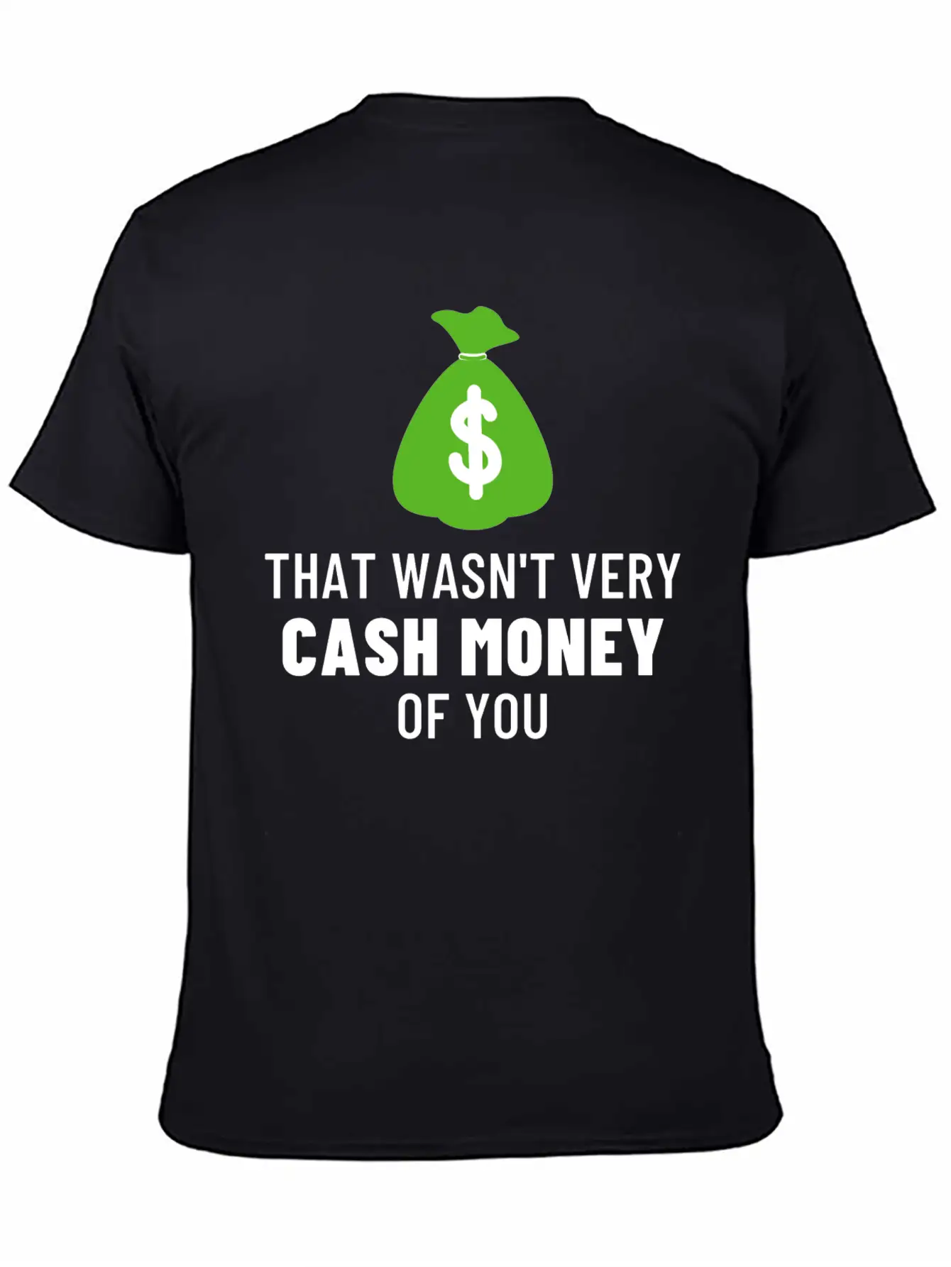 Wall Street Bets - That Wasn't Very Cash Money Basic Graphic T-Shirt – Daily Comfort In Soft Cotton