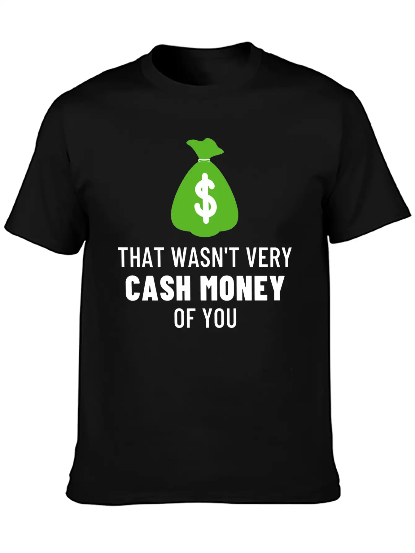 Wall Street Bets - That Wasn't Very Cash Money Basic Graphic T-Shirt – Daily Comfort In Soft Cotton