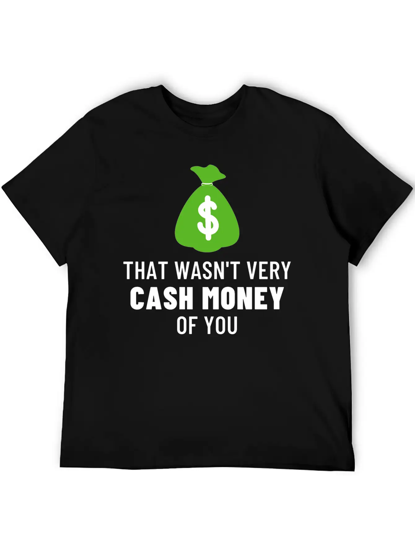 Wall Street Bets - That Wasn't Very Cash Money Basic Graphic T-Shirt – Daily Comfort In Soft Cotton