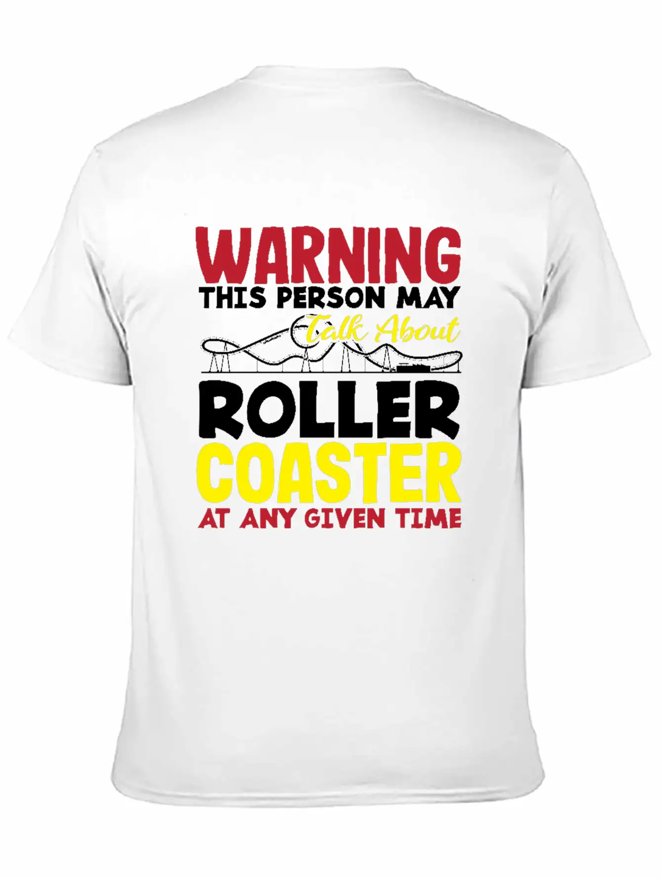 Warning This Person May Talk About Roller Coaster Classic Cotton Tee – Unisex Comfort For Any Season