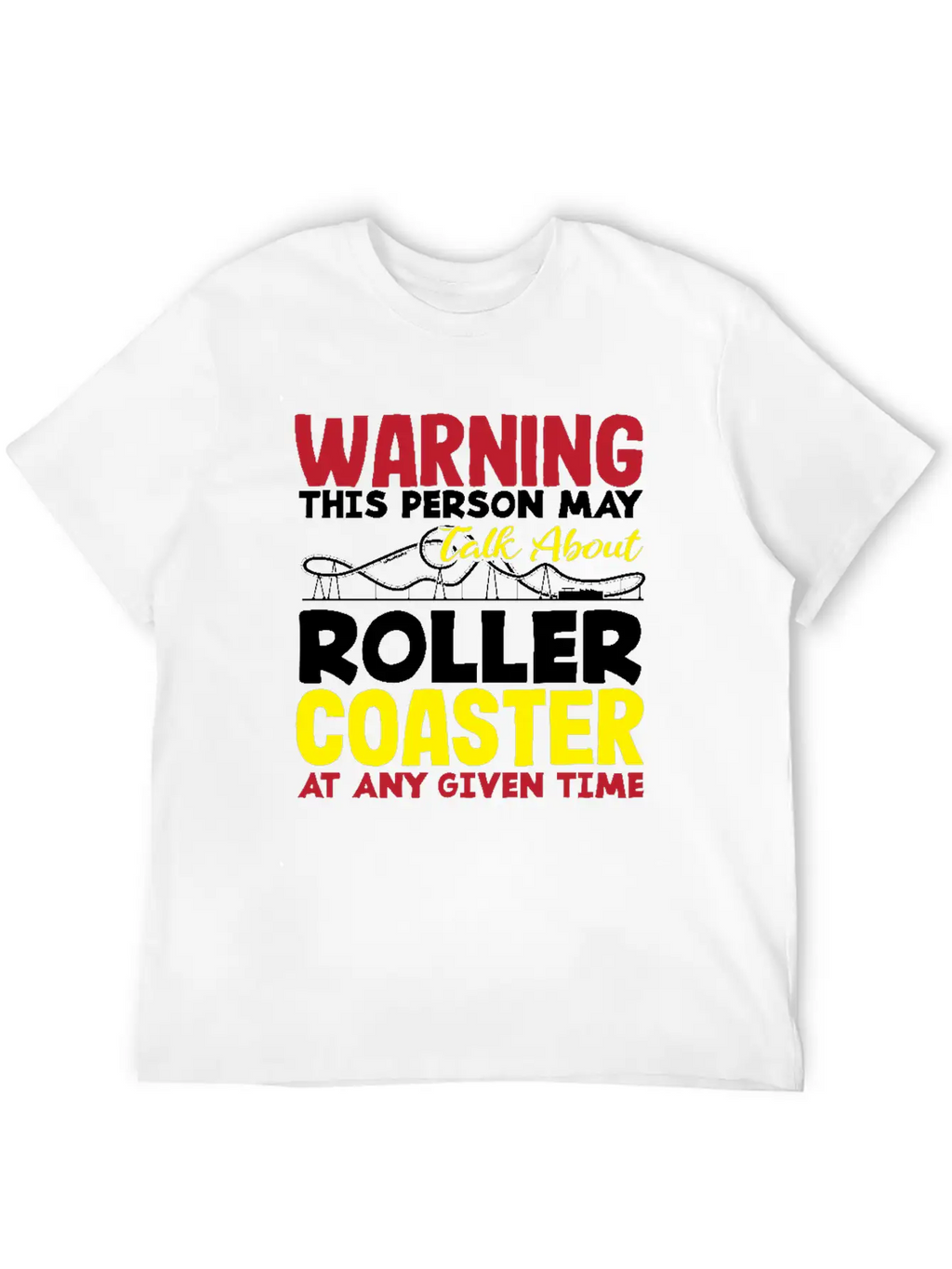 Warning This Person May Talk About Roller Coaster Classic Cotton Tee – Unisex Comfort For Any Season