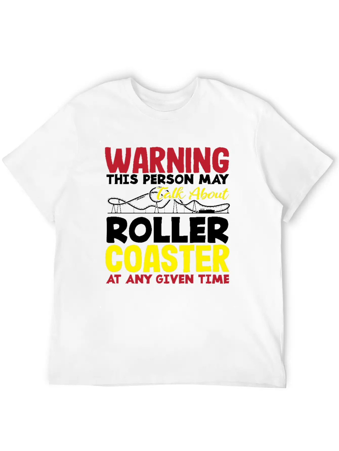 Warning This Person May Talk About Roller Coaster Classic Cotton Tee – Unisex Comfort For Any Season