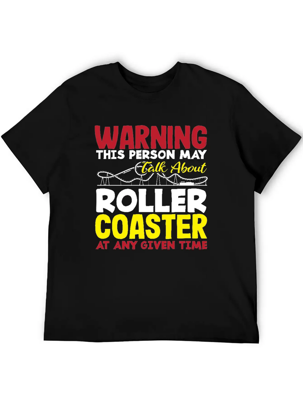 Warning This Person May Talk About Roller Coaster Classic Cotton Tee – Unisex Comfort For Any Season