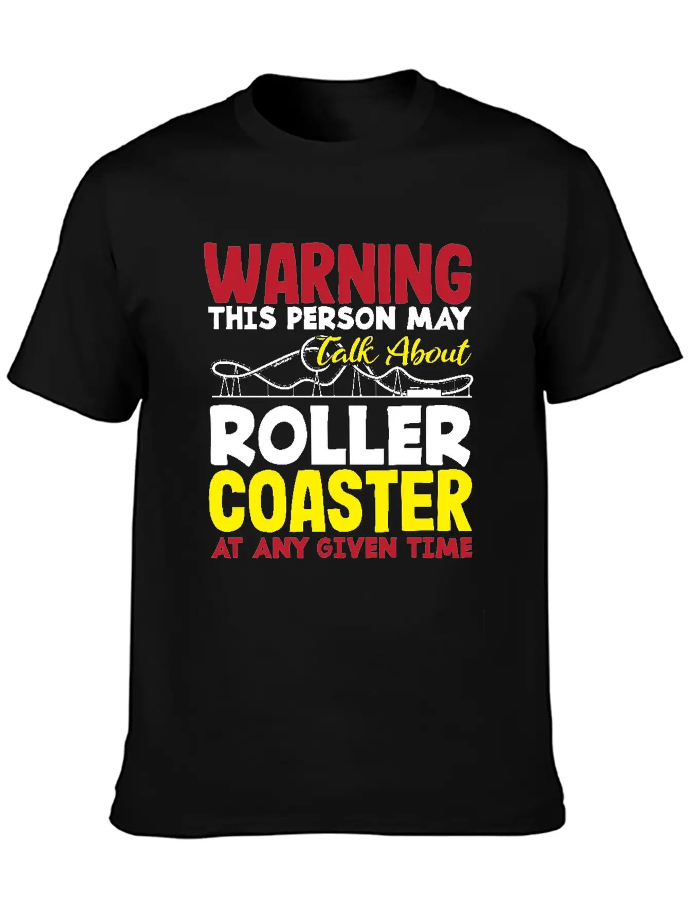 Warning This Person May Talk About Roller Coaster Classic Cotton Tee – Unisex Comfort For Any Season