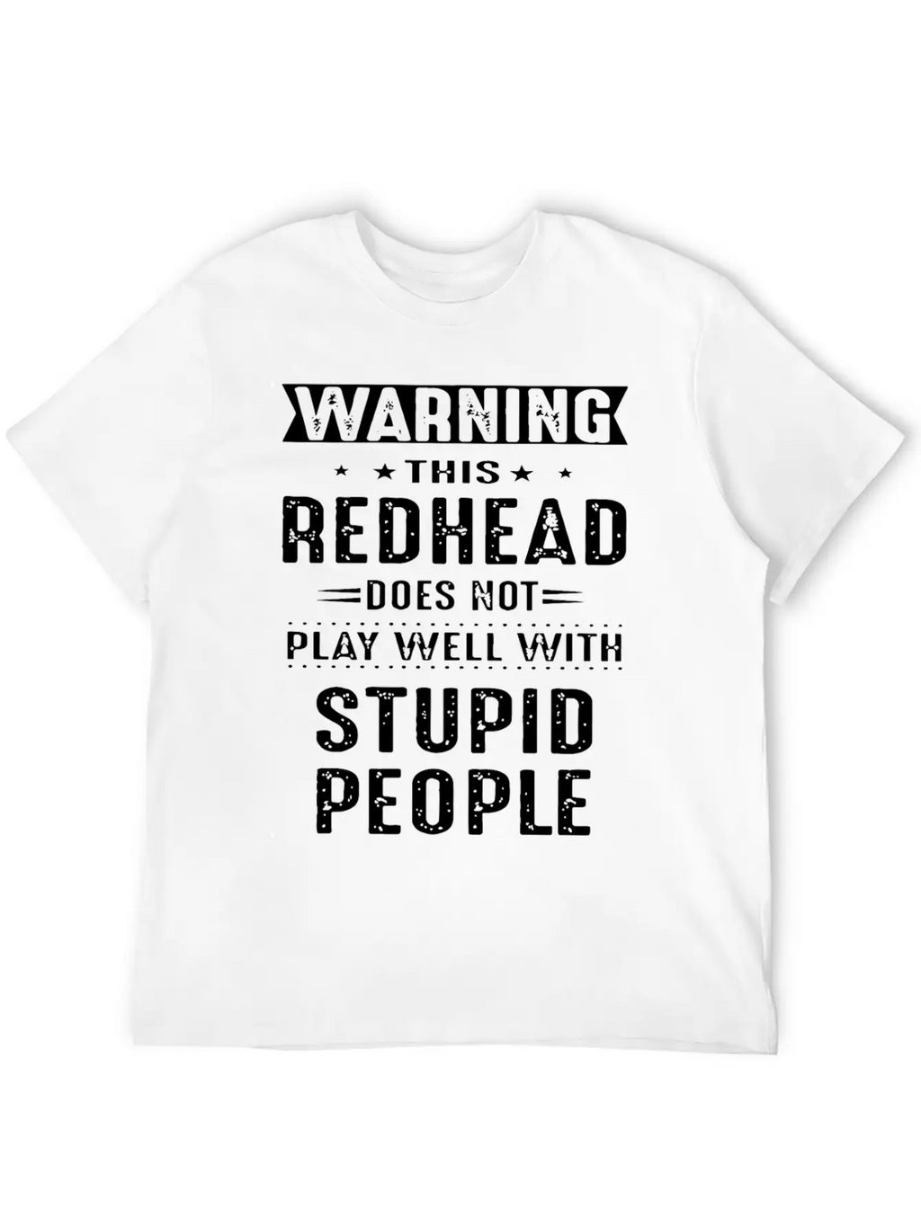 Warning This Redhead Does Not Play Well With Stupi Timeless Short Sleeve Tee – Comfy And Minimalist Design