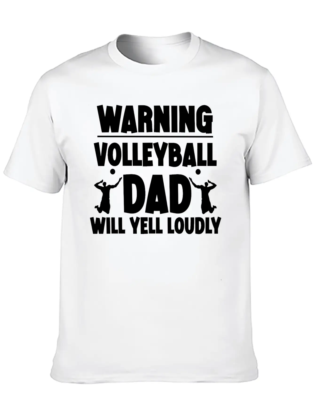 Warning, Volleyball Dad Will Yell Loudly 5 Breathable Soft Cotton T-Shirt – Timeless Casual Look