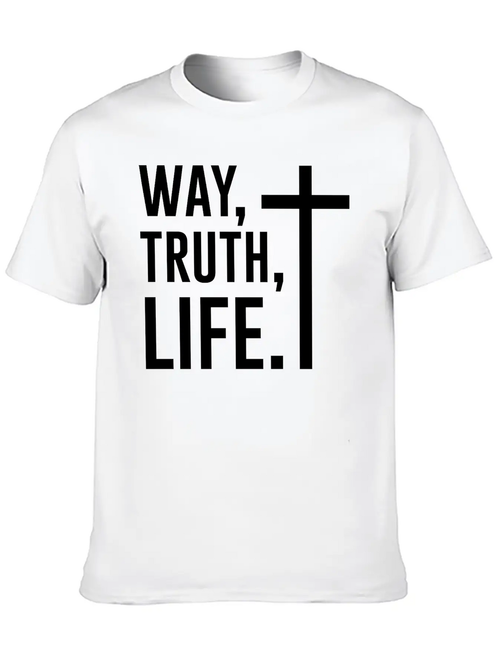 Way Truth Life, Jesus, Christian, Bible Verse, God Stylish Everyday T-Shirt – Unisex Basic Cotton Tee