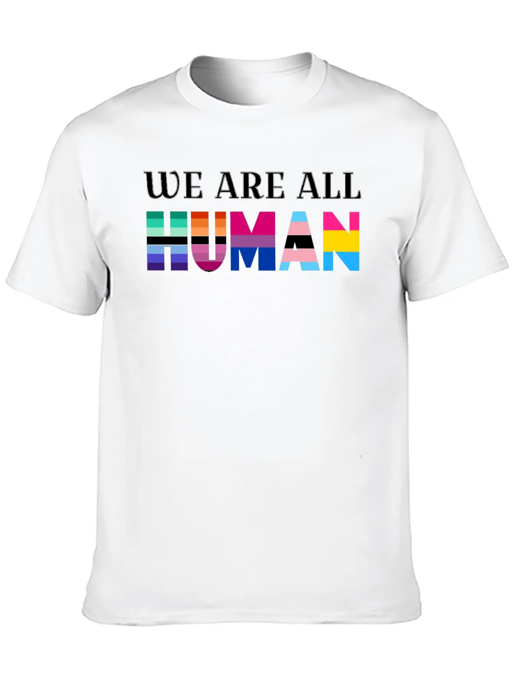 We Are All Human Stylish Everyday T-Shirt – Unisex Basic Cotton Tee