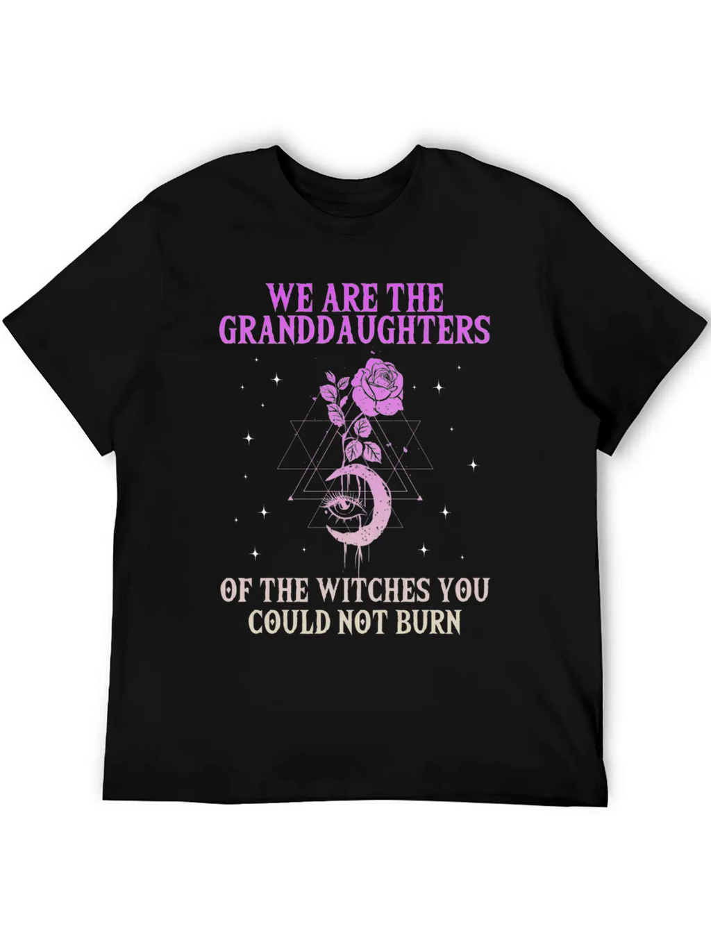 We Are The Granddaughters Of The Witches You Could Basic Graphic T-Shirt – Daily Comfort In Soft Cotton