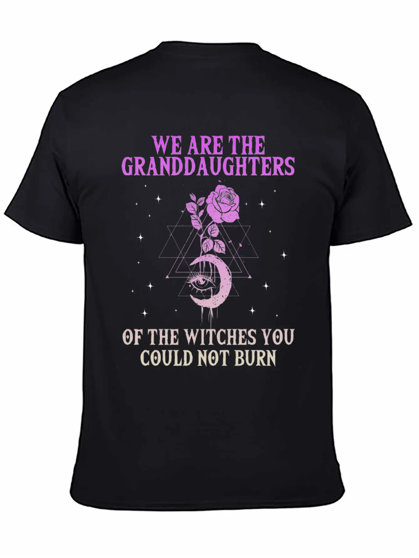 We Are The Granddaughters Of The Witches You Could Basic Graphic T-Shirt – Daily Comfort In Soft Cotton