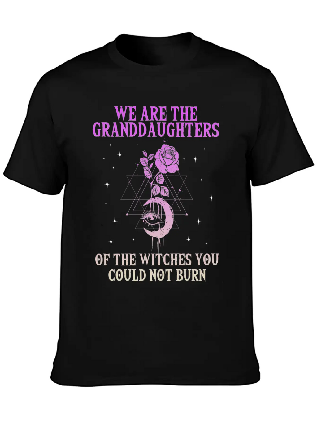 We Are The Granddaughters Of The Witches You Could Basic Graphic T-Shirt – Daily Comfort In Soft Cotton
