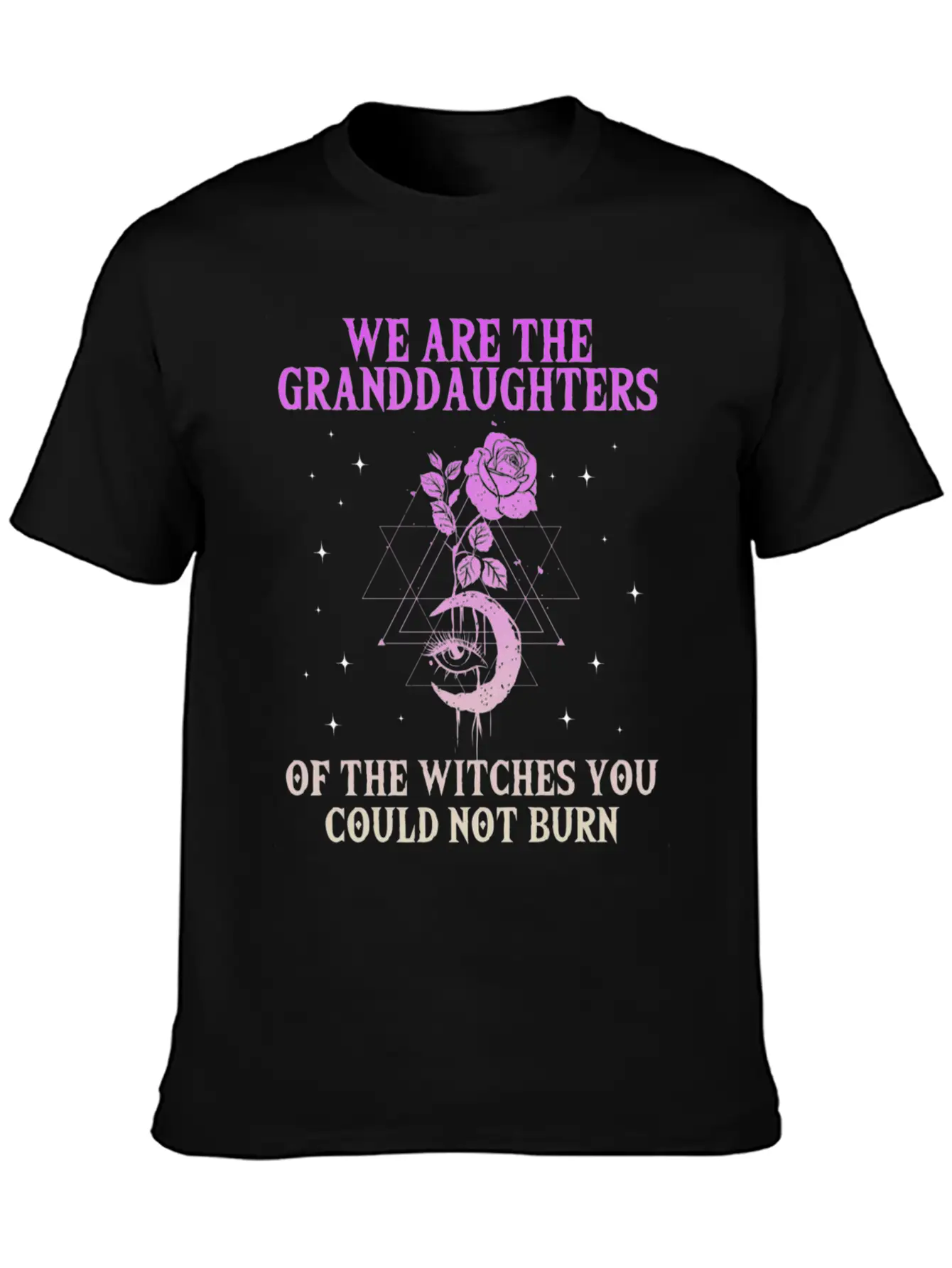 We Are The Granddaughters Of The Witches You Could Basic Graphic T-Shirt – Daily Comfort In Soft Cotton