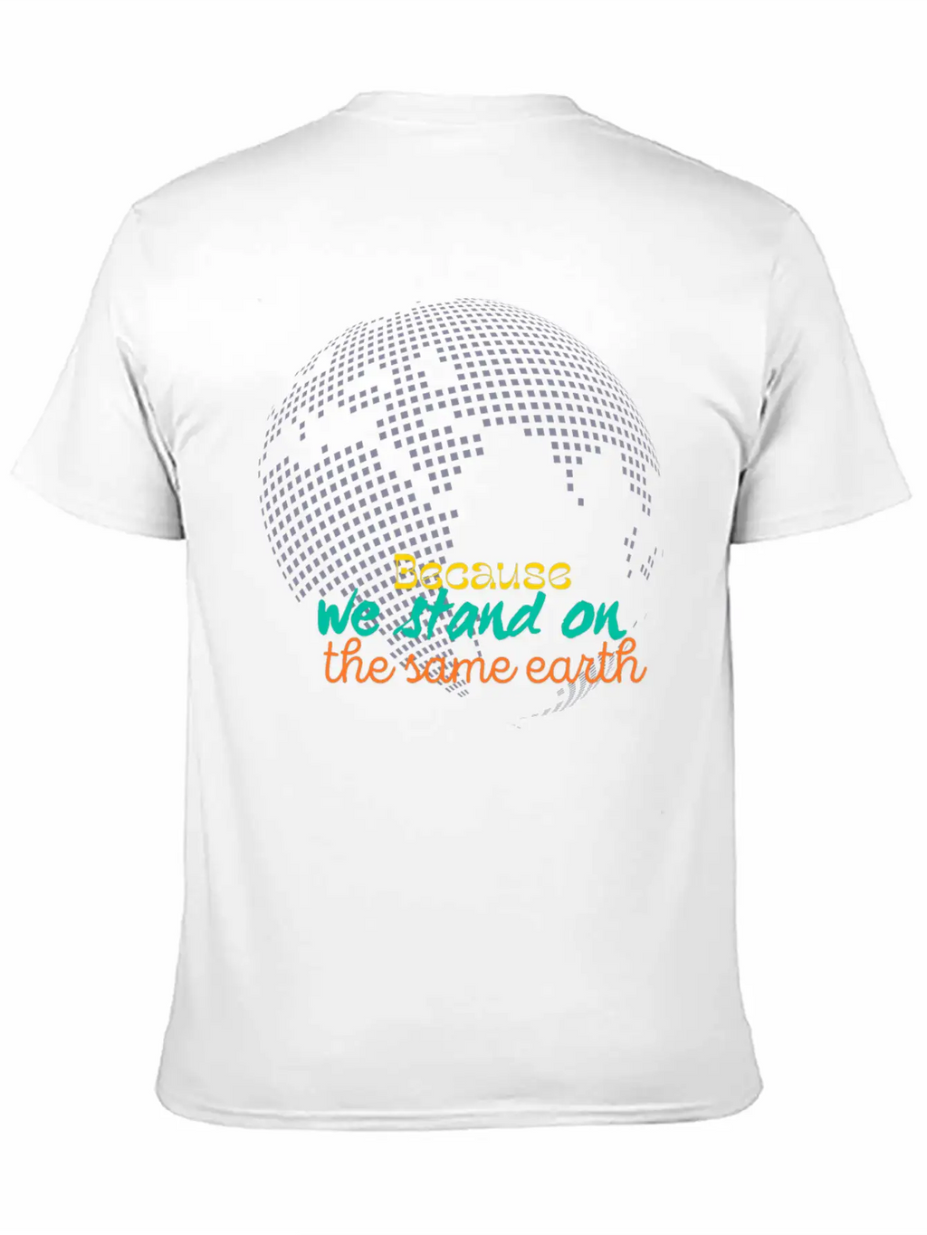 We Stan On The Same Earth Classic Cotton Tee – Unisex Comfort For Any Season