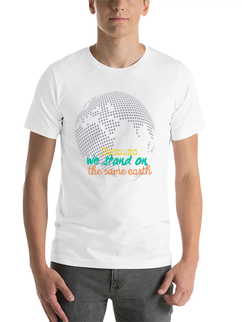 We Stan On The Same Earth Classic Cotton Tee – Unisex Comfort For Any Season