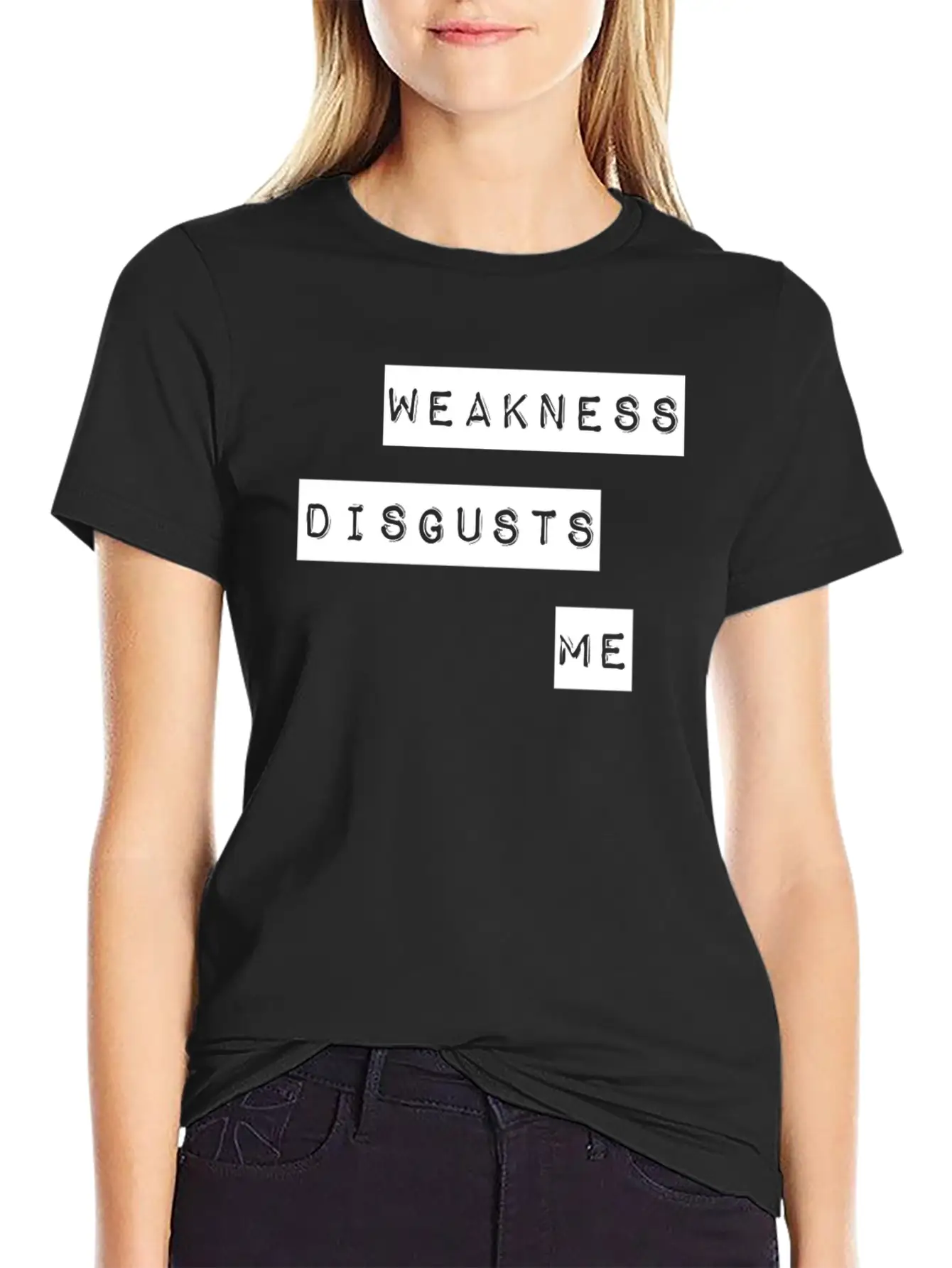 Weakness Disgusts Me Timeless Short Sleeve Tee – Comfy And Minimalist Design