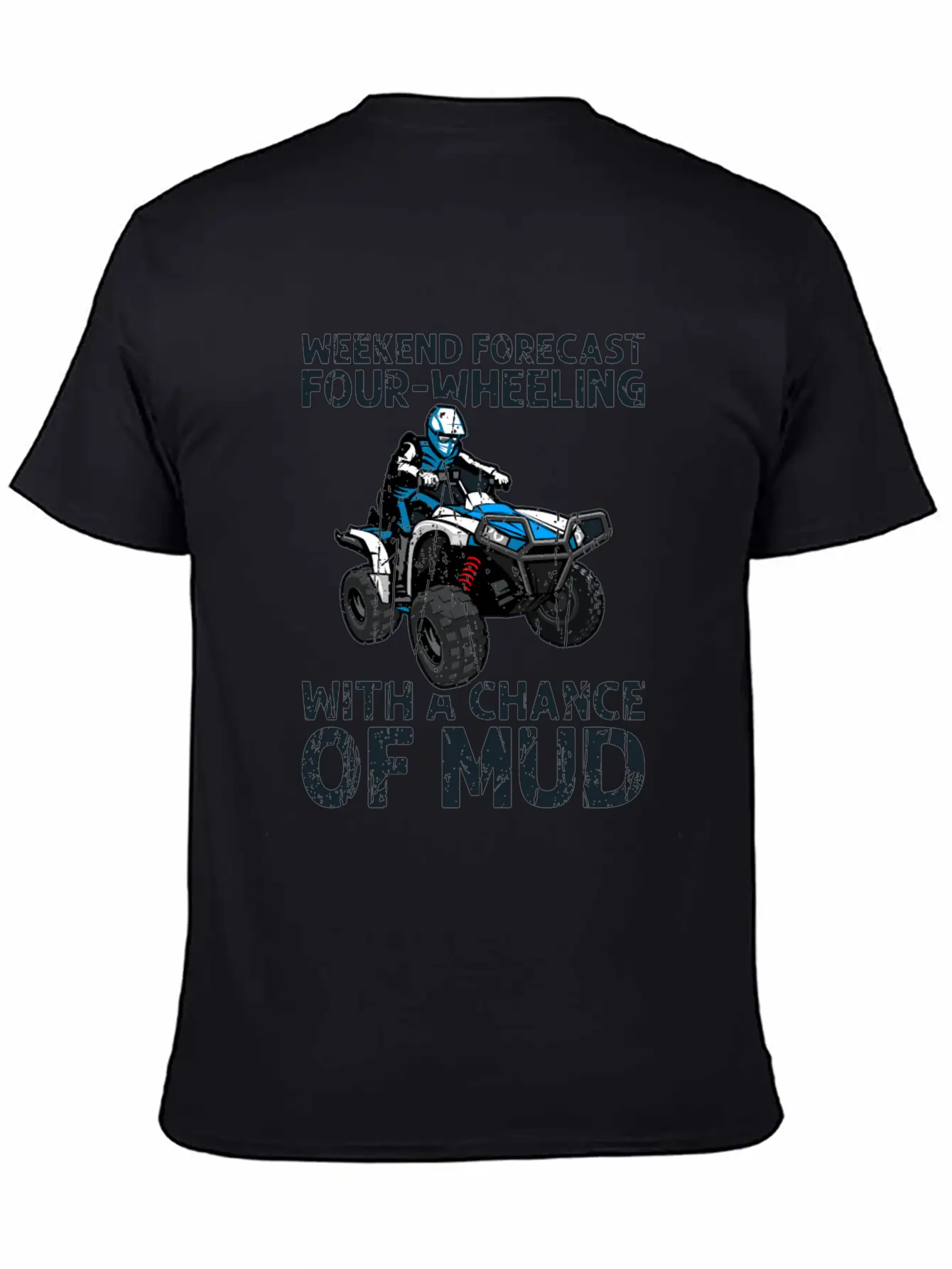 Weekend Forecast Four-wheeling With A Chance Of Relaxed Everyday Tee – Lightweight And Durable Cotton